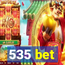 535 bet